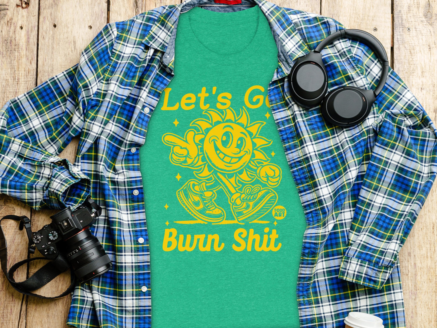 Let's Go Burn Shit Graphic T-Shirt