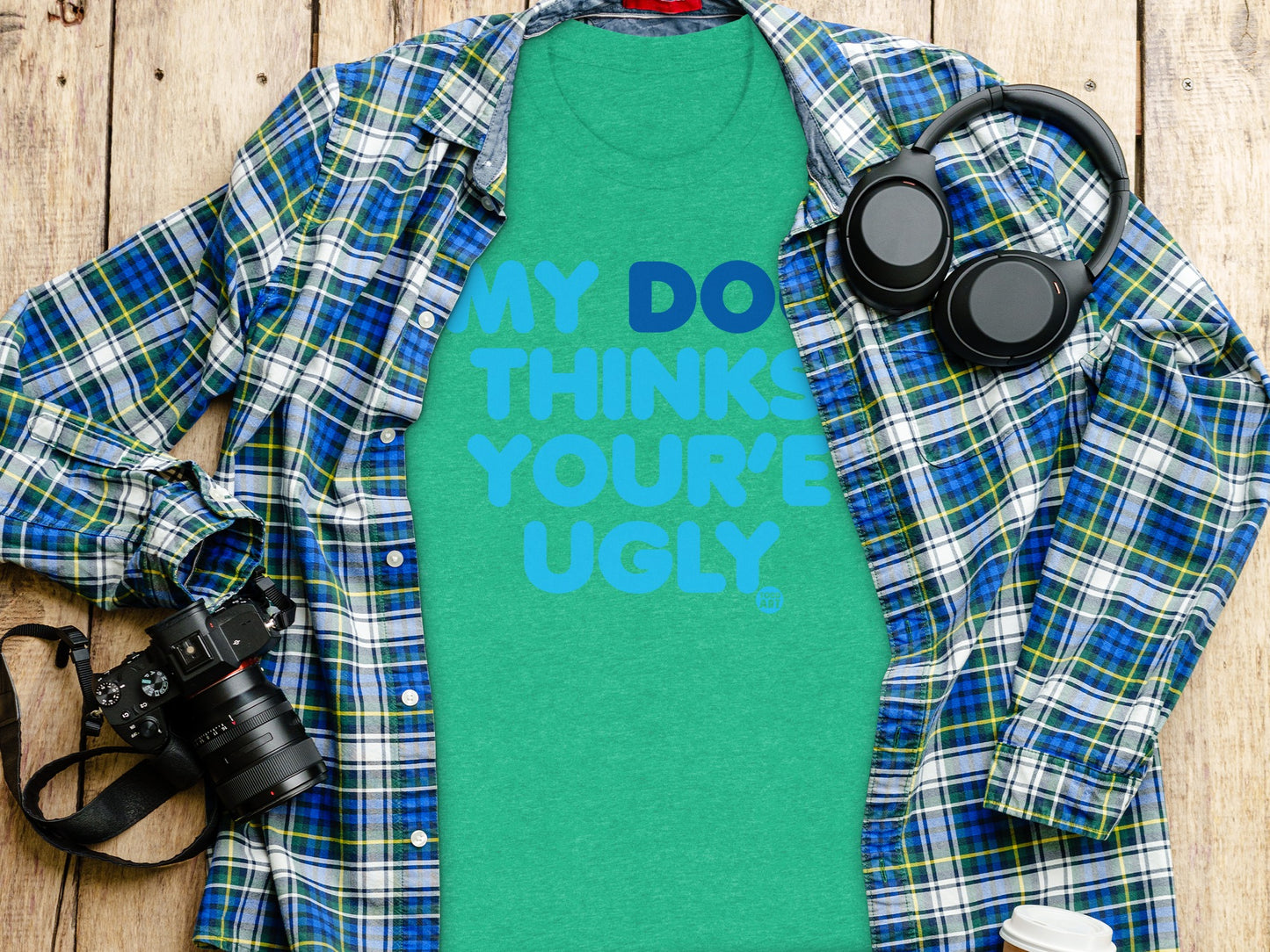My Dog Thinks You're Ugly Funny Graphic T-Shirt product