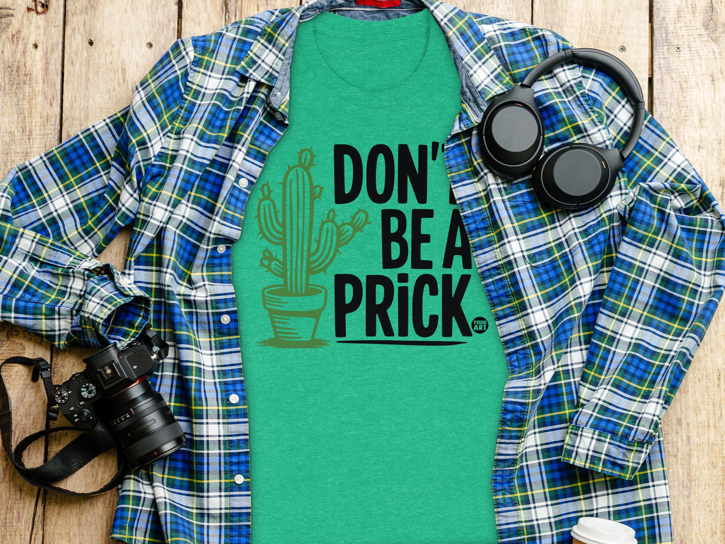 Don't Be a Prick Funny Graphic Cactus Shirt product