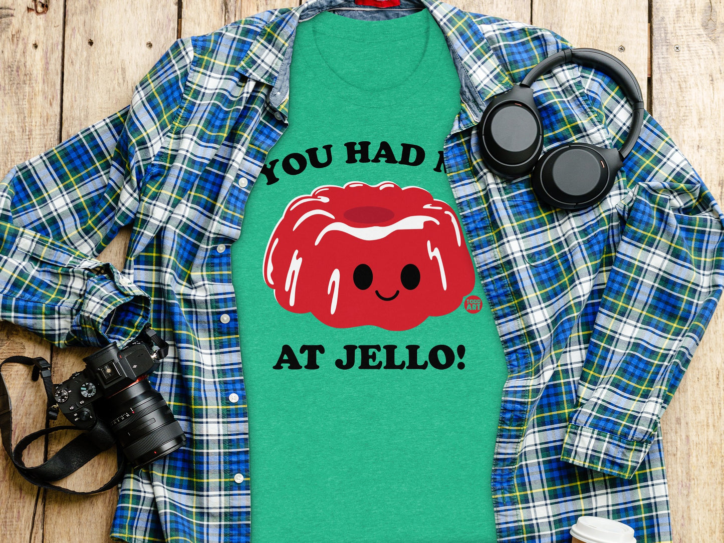 You Had Me At Jello Cute Green Tee Shirt product type