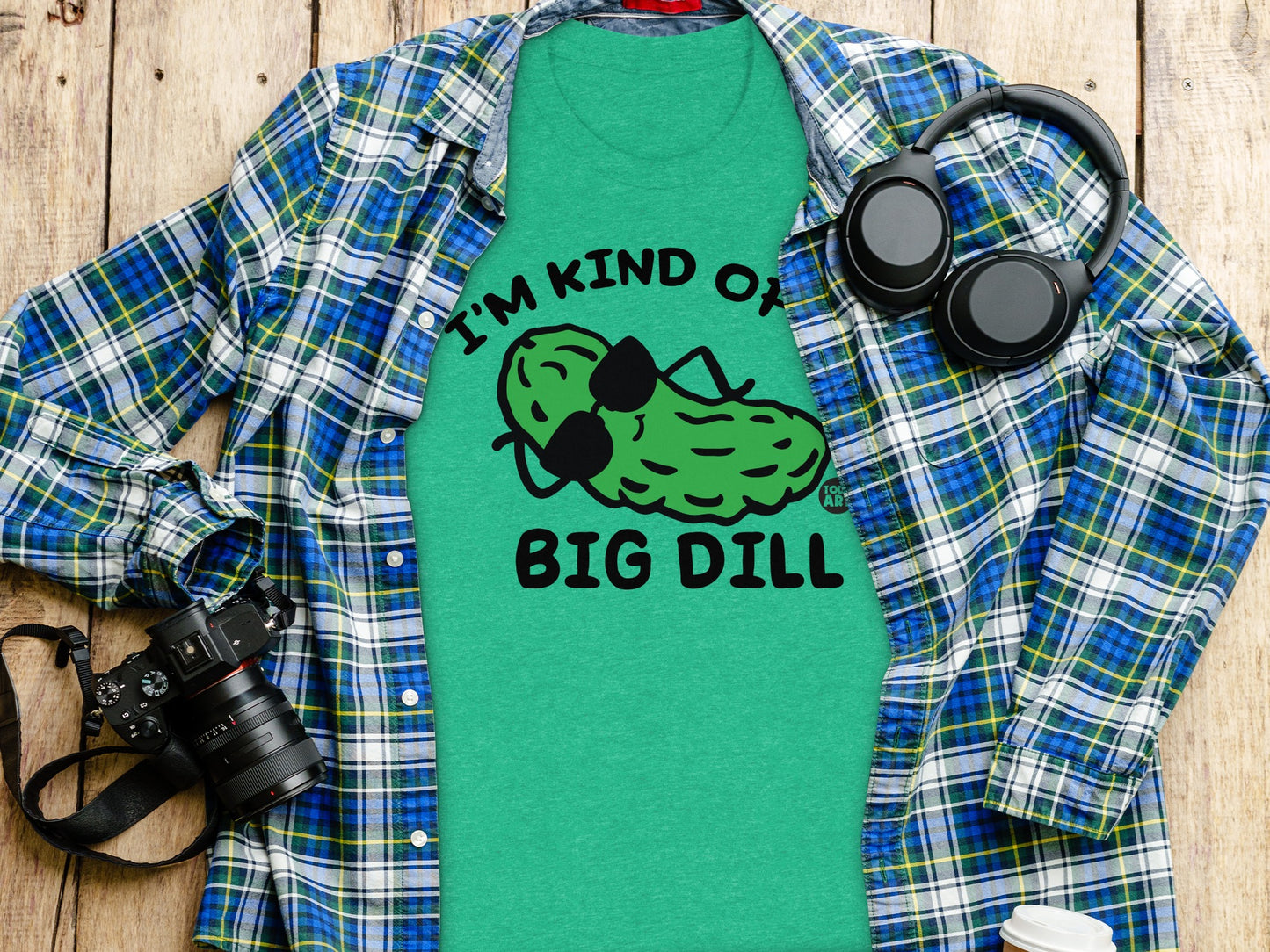 I'm Kind of a Big Dill Novelty Shirt