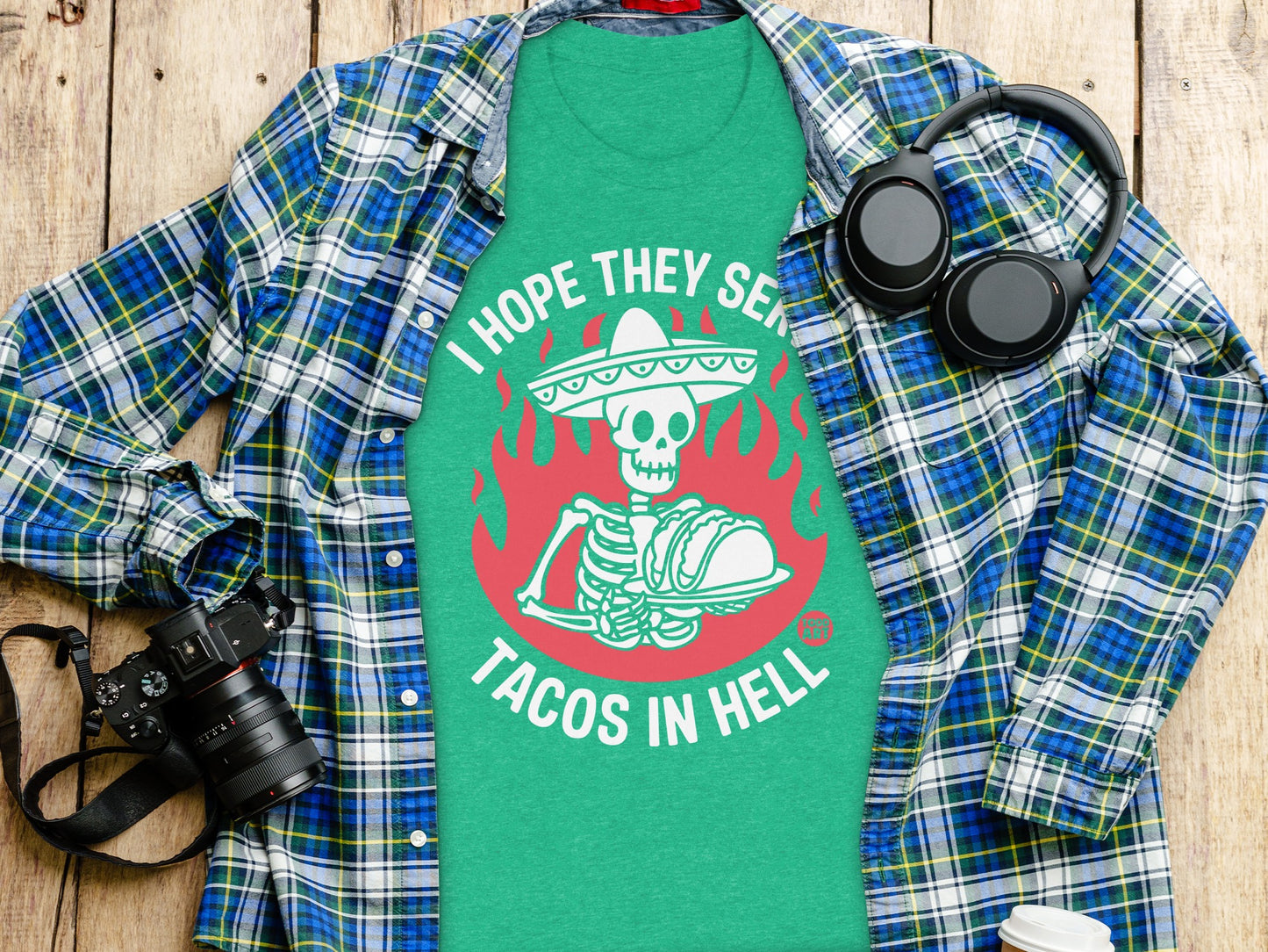 I Hope They Serve Tacos in Hell Skeleton product type