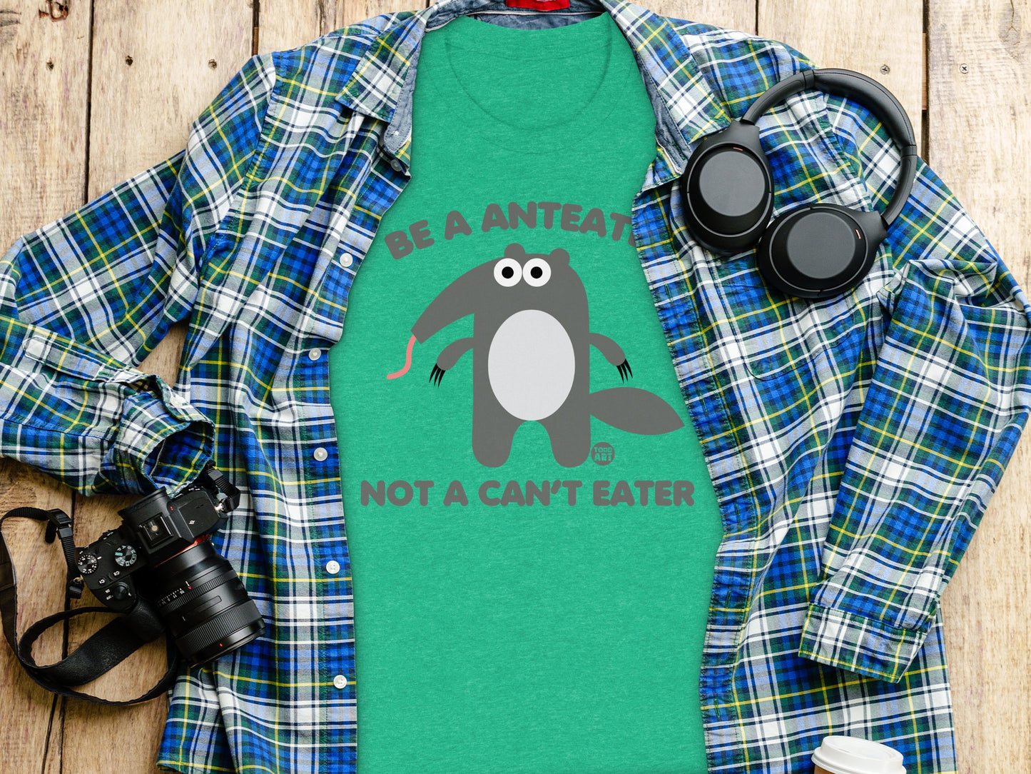 Be A Anteater Not A Can't Eater Green T-shirt product