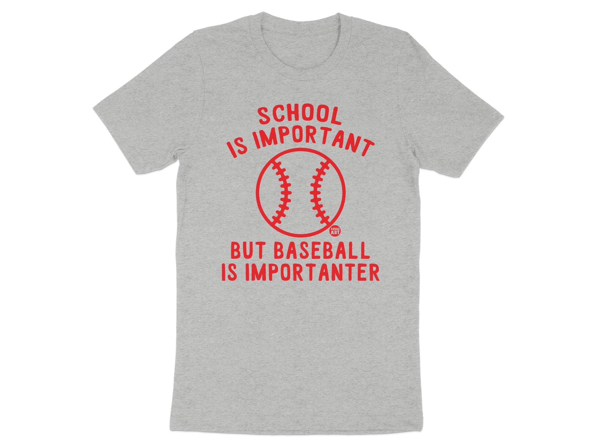 School is Important Baseball is Importanter T-Shirt
