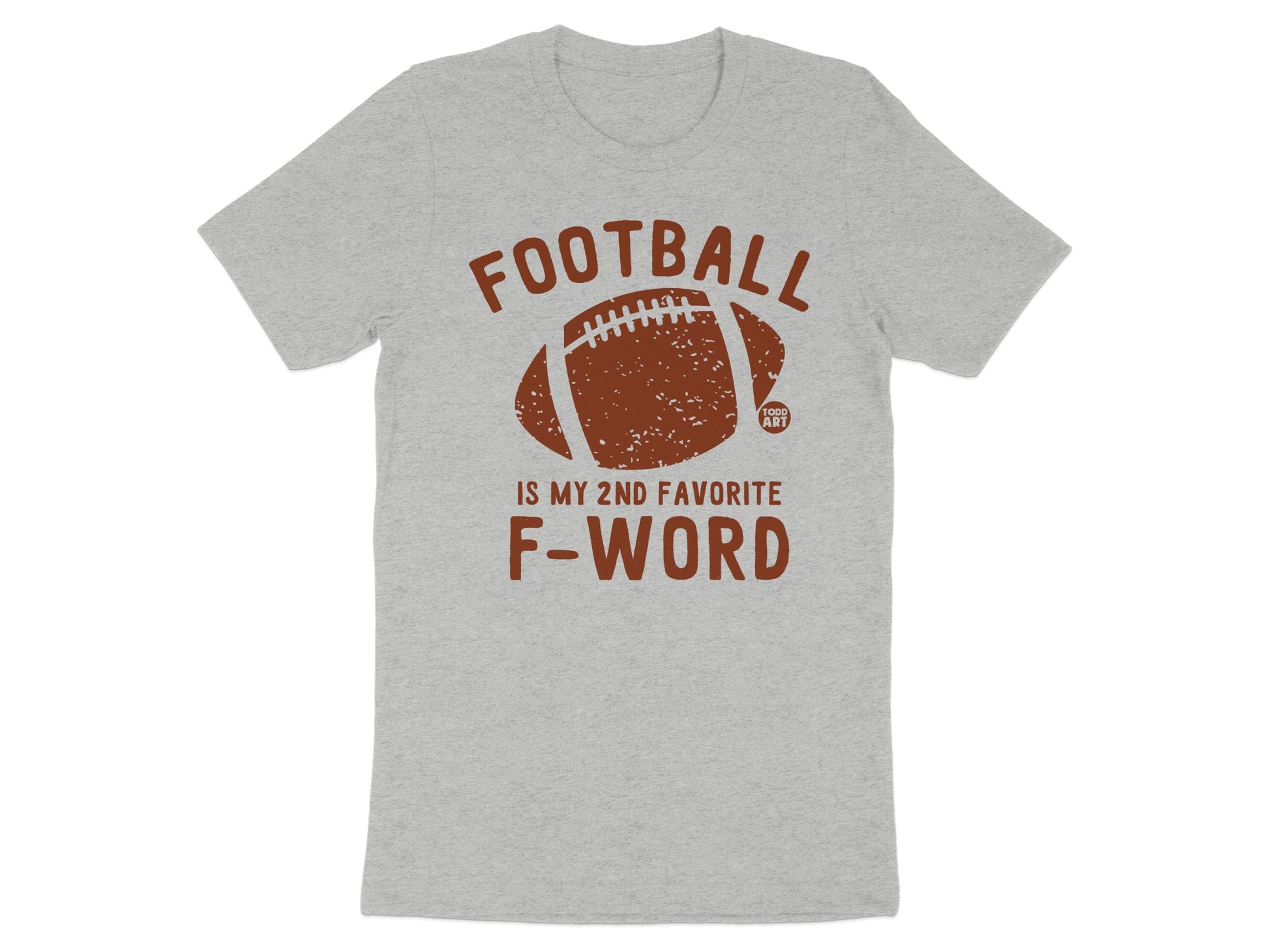 Football Is My 2nd Favorite F-Word T-shirt