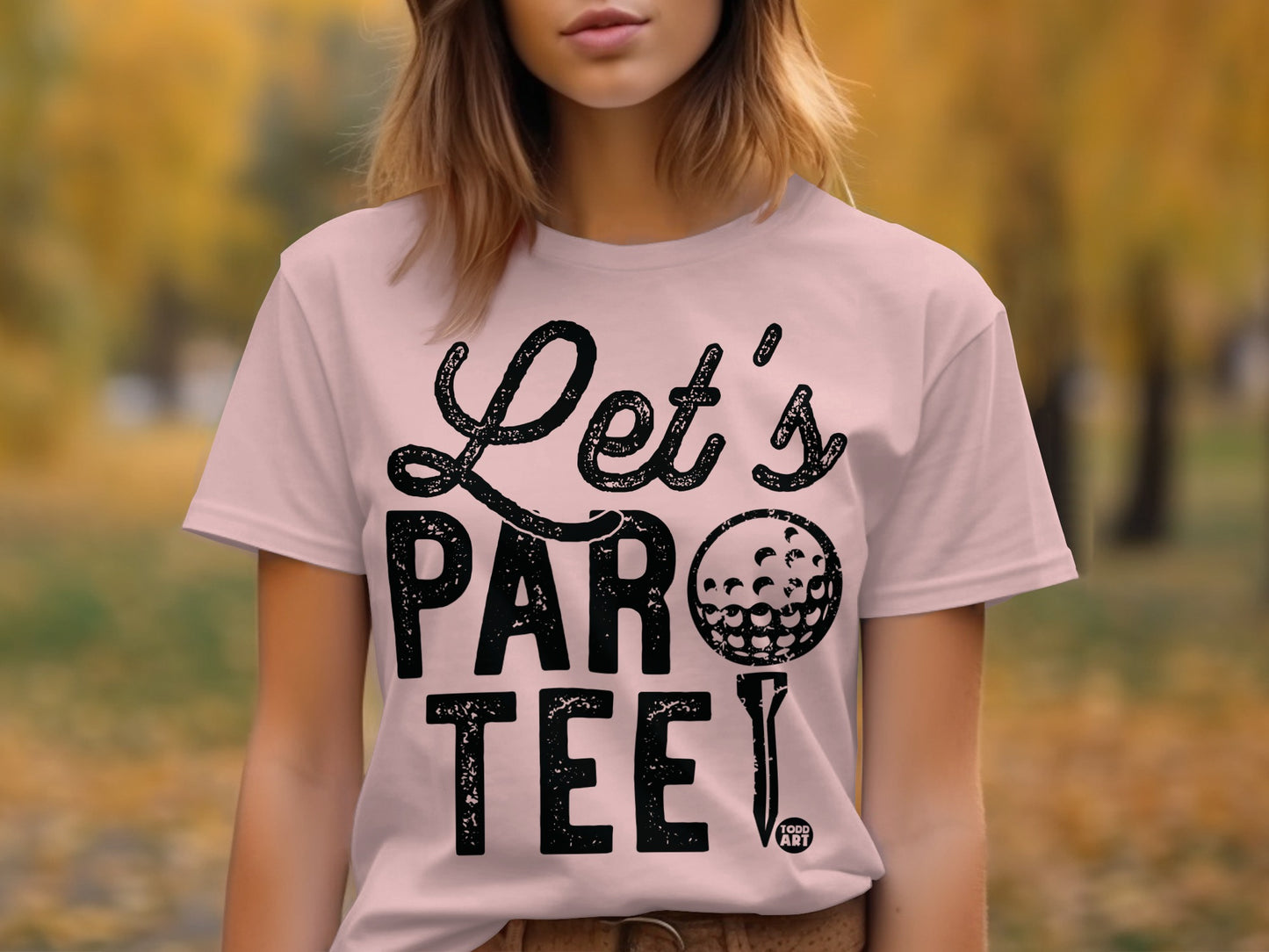 Let's Par Tee Golf Ball and Tee T-shirt
