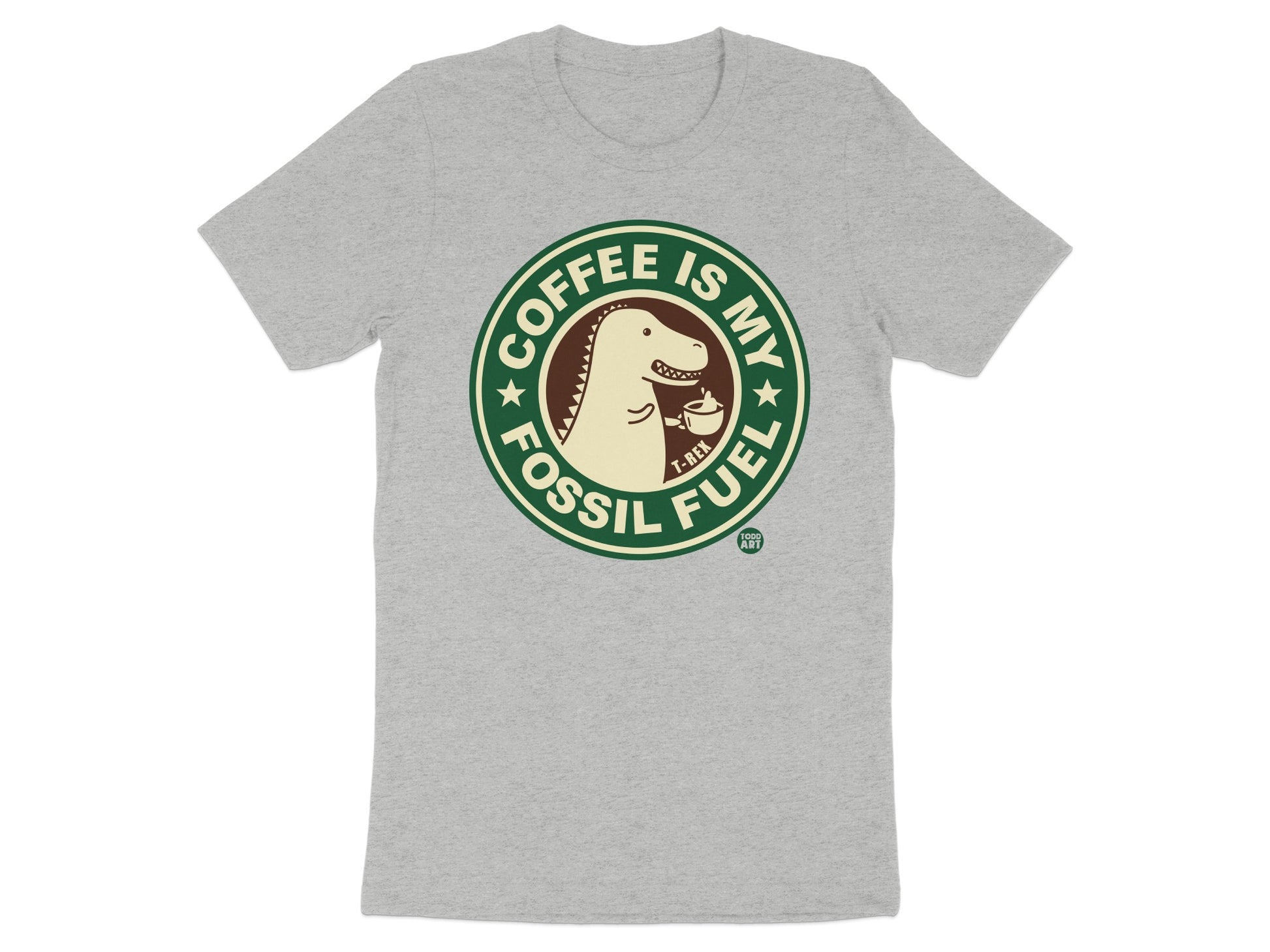 Coffee Is My Fossil Fuel Graphic Tee Shirt product type