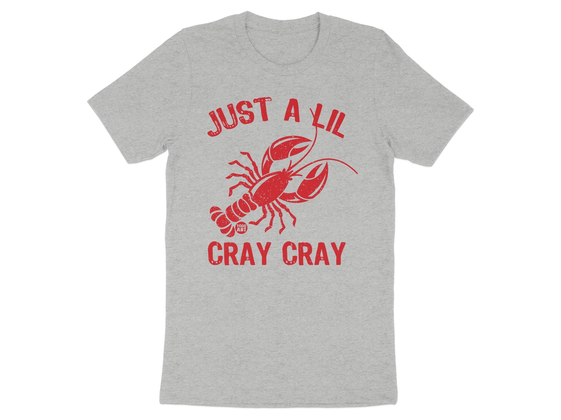 Just a Lil Cray Cray Graphic Casual Tee Shirt product type