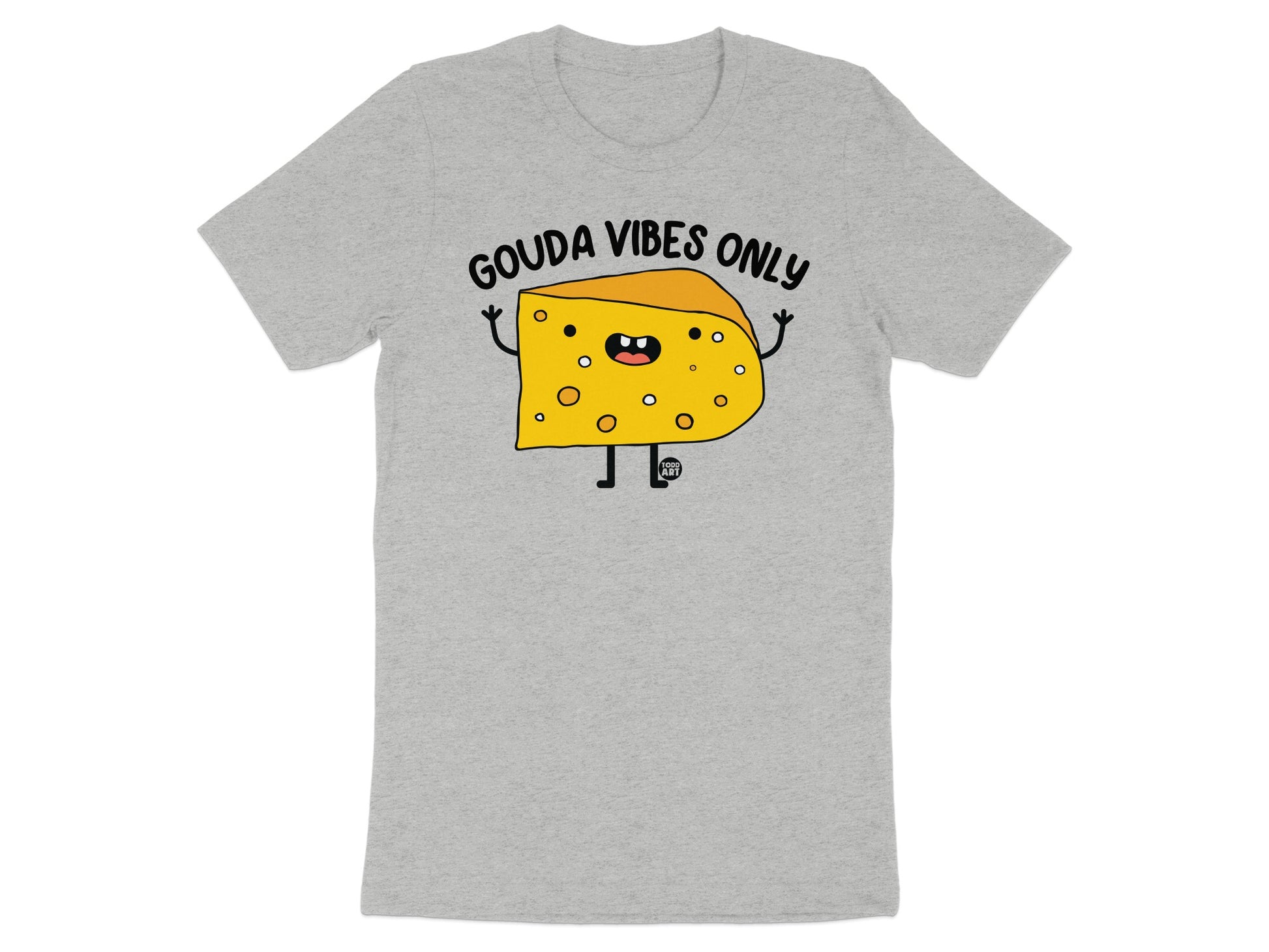 Gouda Vibes Only Graphic T-Shirt fun casual product type