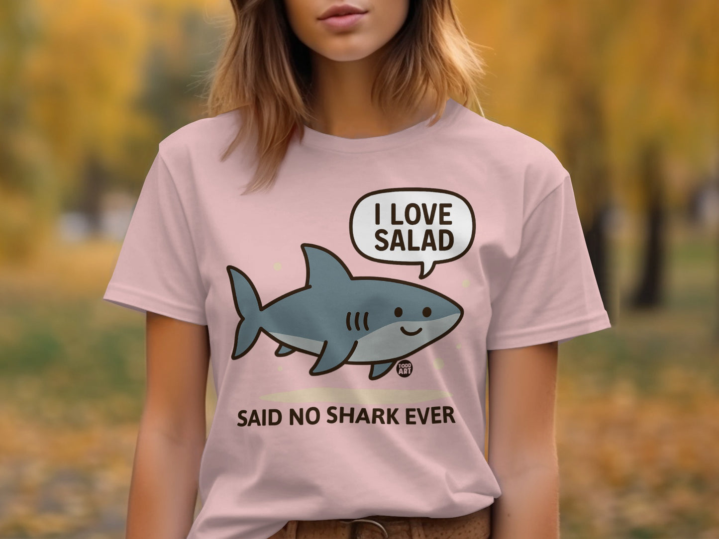 I Love Salad Said No Shark Ever Graphic Tee