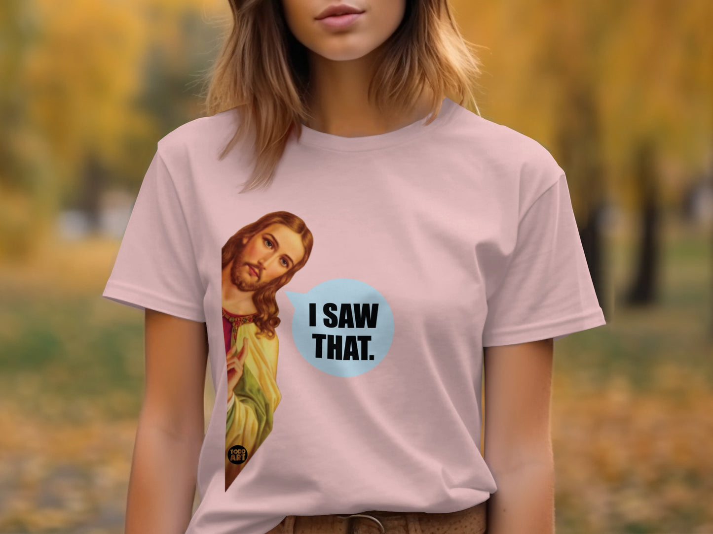 I Saw That Funny Jesus Design T Shirt product