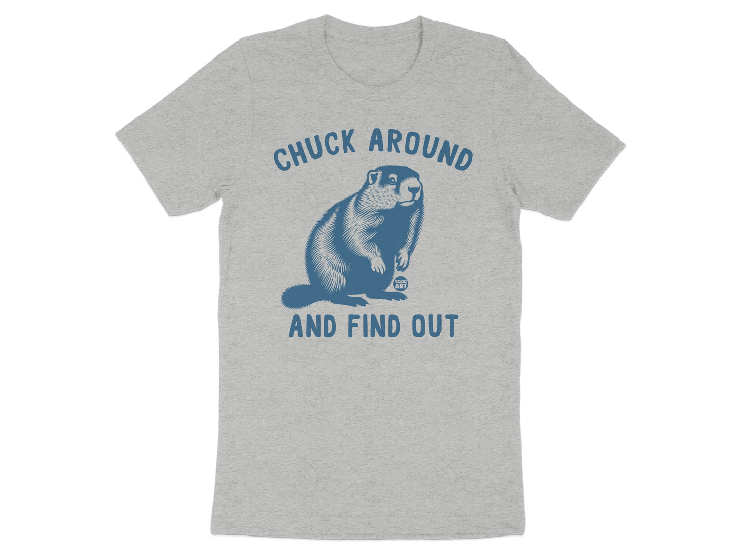 Chuck Around And Find Out Graphic Tee product type