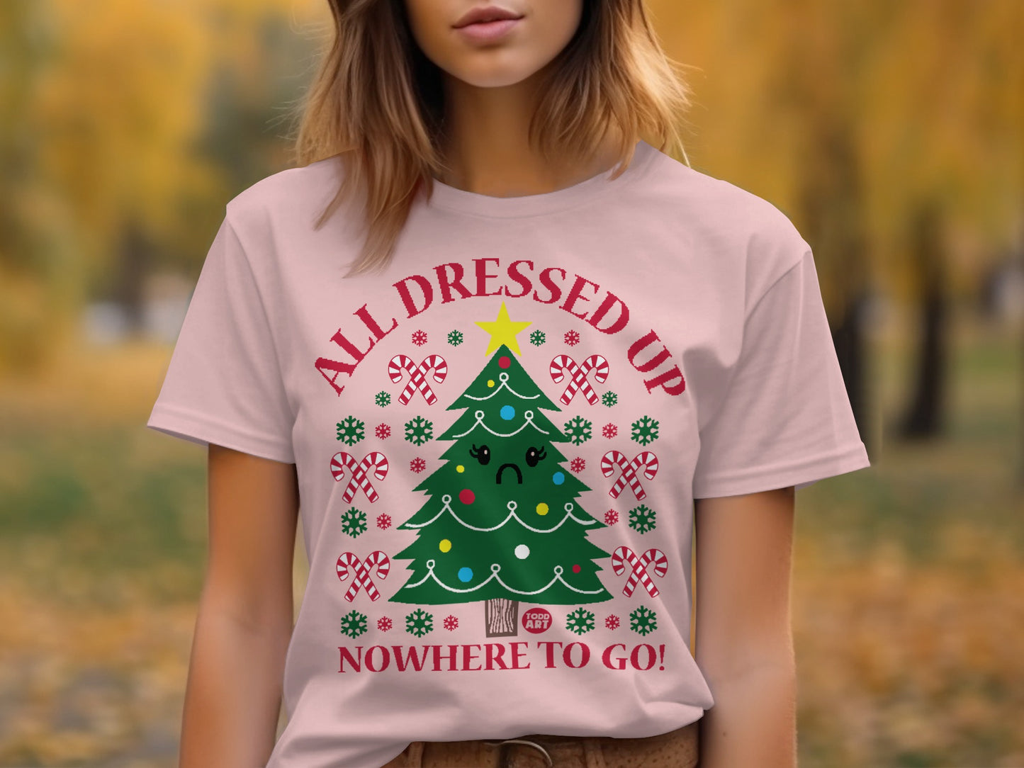 All Dressed Up Nowhere to Go Christmas Shirt product
