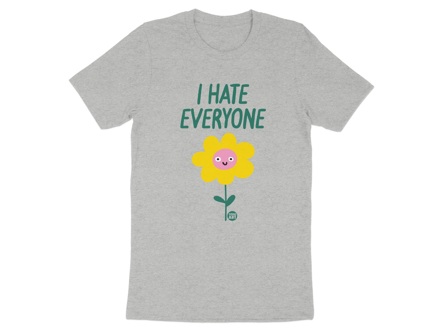 I Hate Everyone Flower Graphic T-shirt