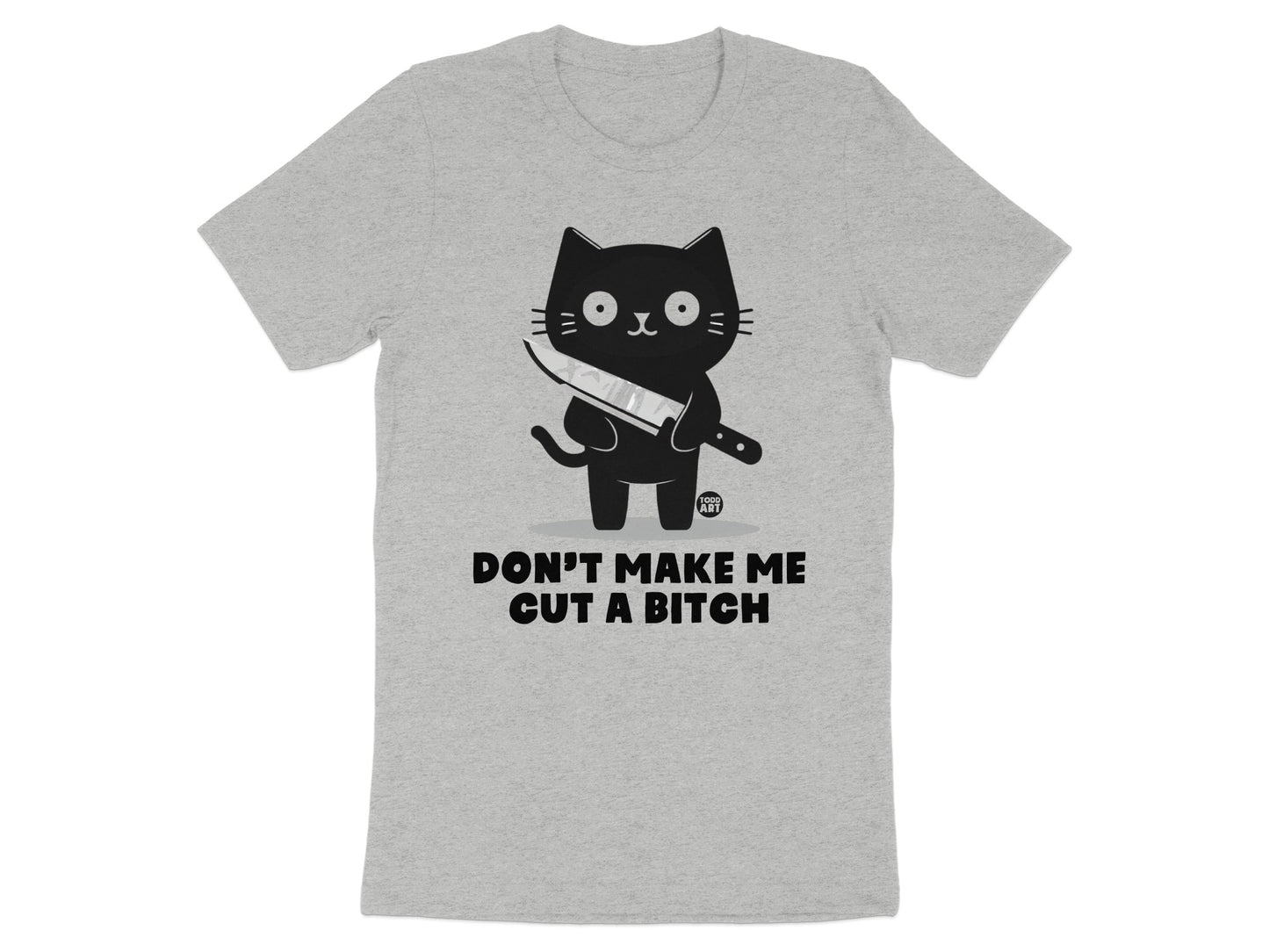 Don't Make Me Cut A Bitch Graphic T-Shirt product