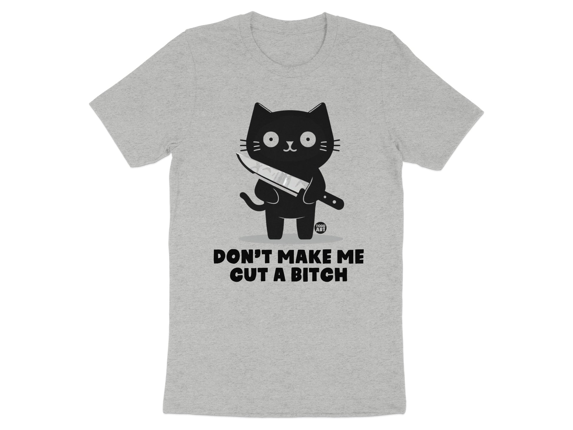 Don't Make Me Cut A Bitch Graphic T-Shirt product