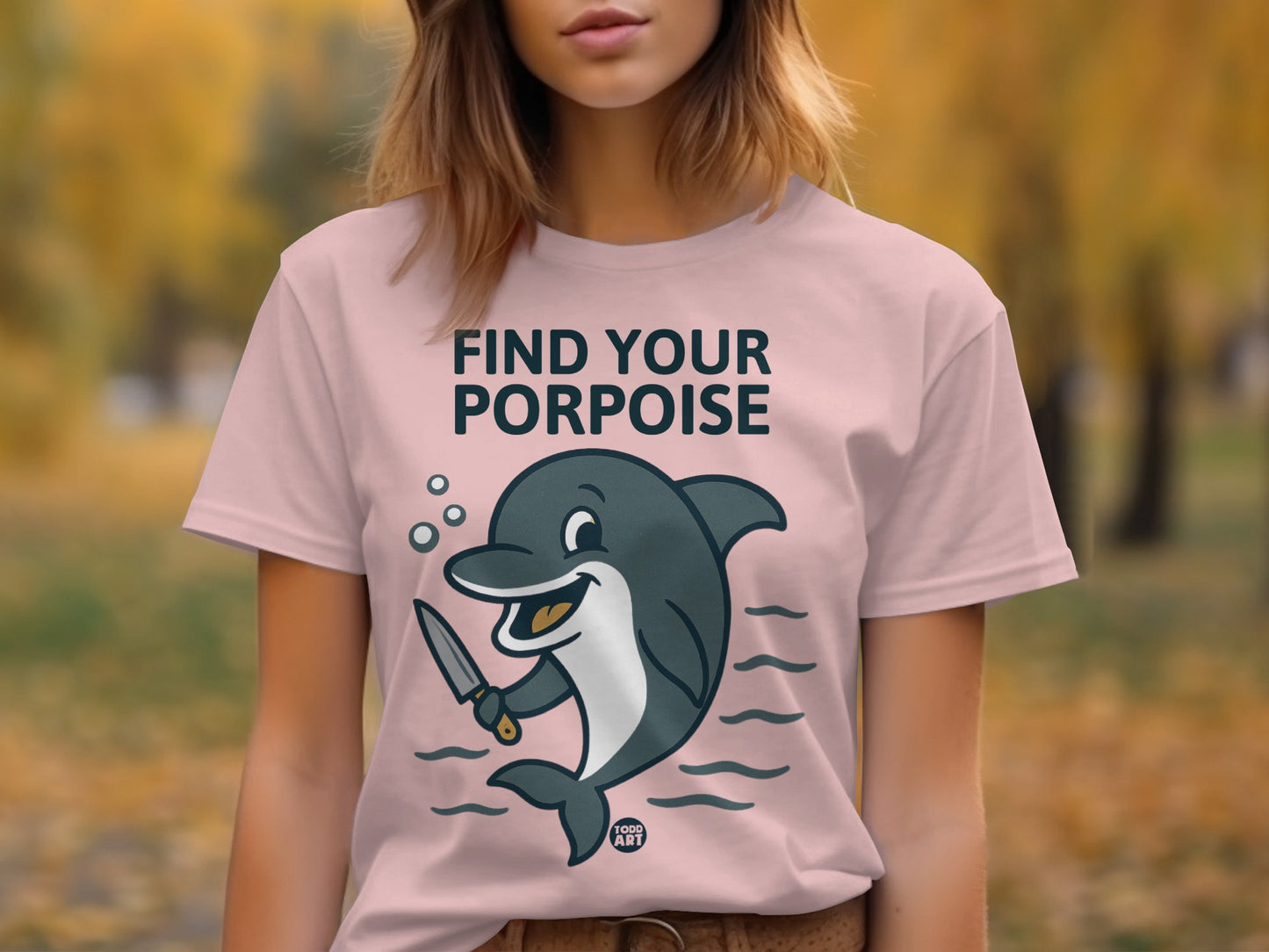 Find Your Porpoise Motivational Graphic T-Shirts