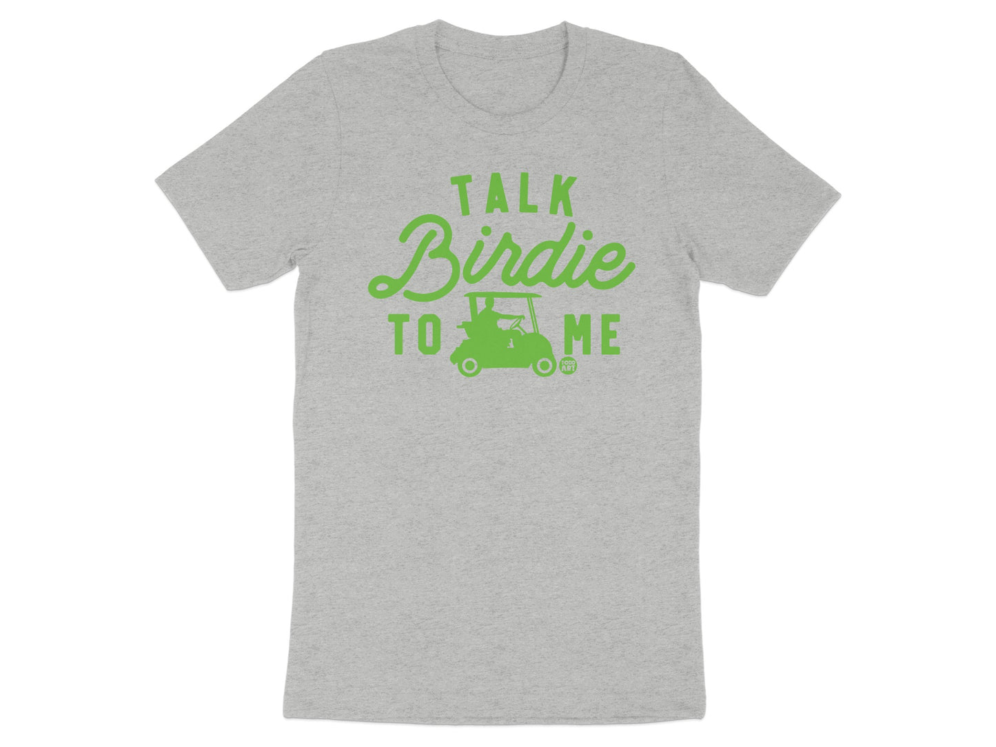 Talk Birdie to Me Graphic Tee Shirt Product