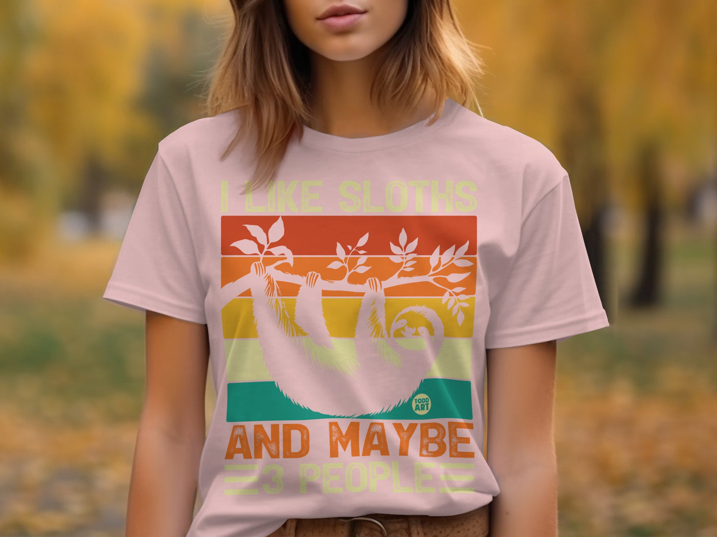 I Like Sloths And Maybe 3 People Graphic Tee