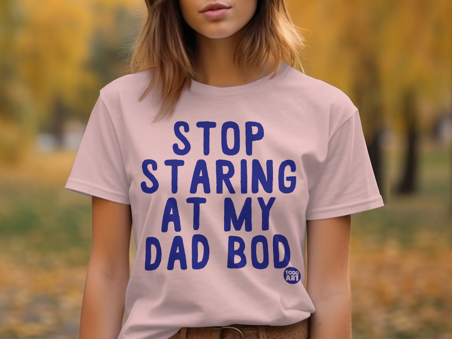 Stop Staring At My Dad Bod T-shirt product