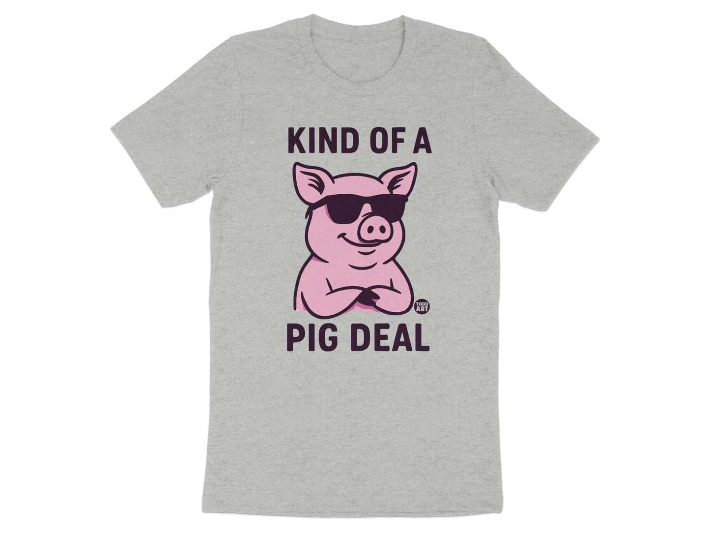 Kind of a Pig Deal Humorous Graphic T-Shirt