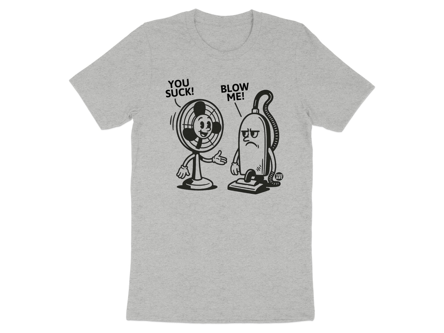 You Suck Blow Me Short Sleeve Graphic T-Shirt product