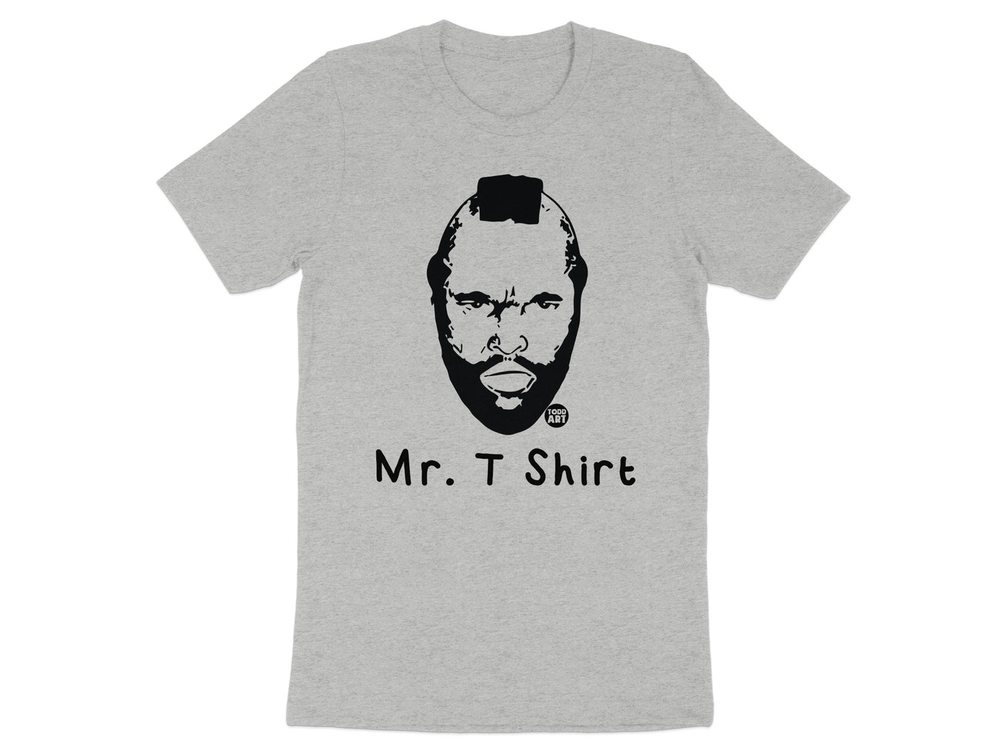 Mr. T Shirt Graphic Design T-Shirt Product