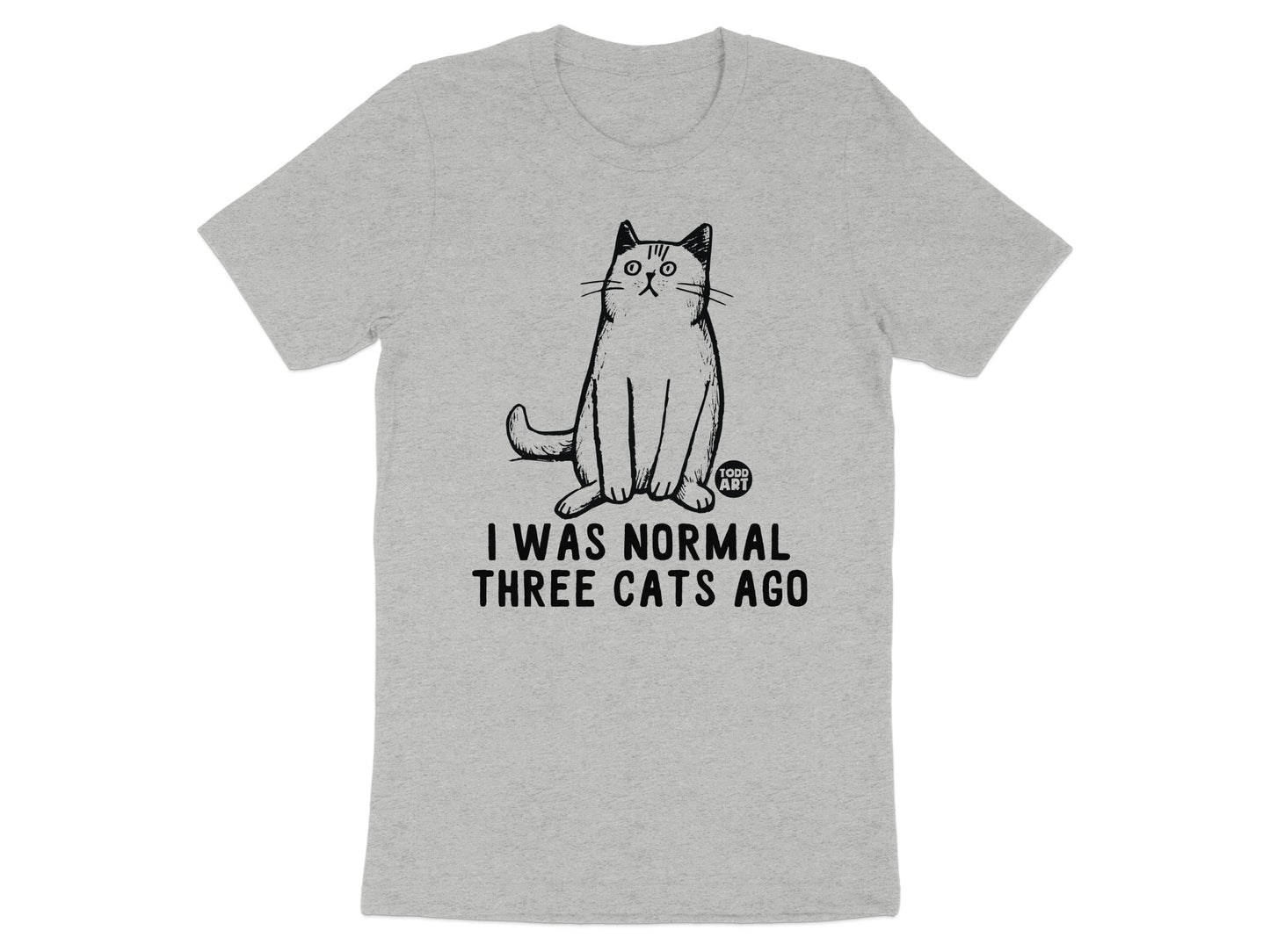 I Was Normal Three Cats Ago Graphic T-Shirt product