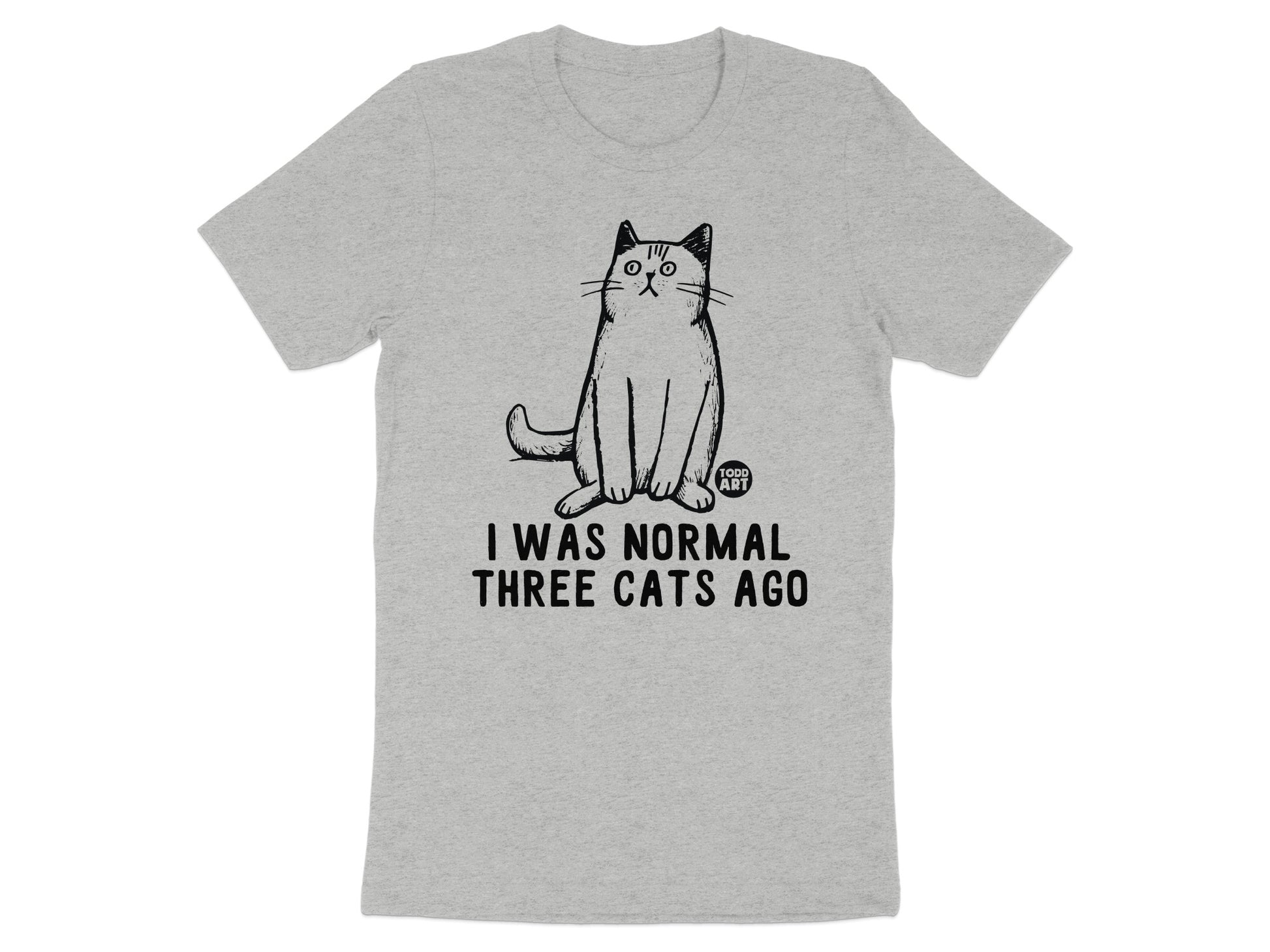 I Was Normal Three Cats Ago Graphic T-Shirt product