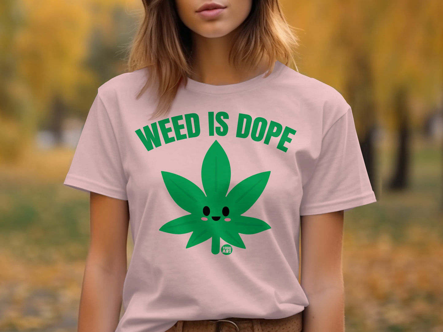 Weed Is Dope Cute Leaf Graphic Printed Shirt