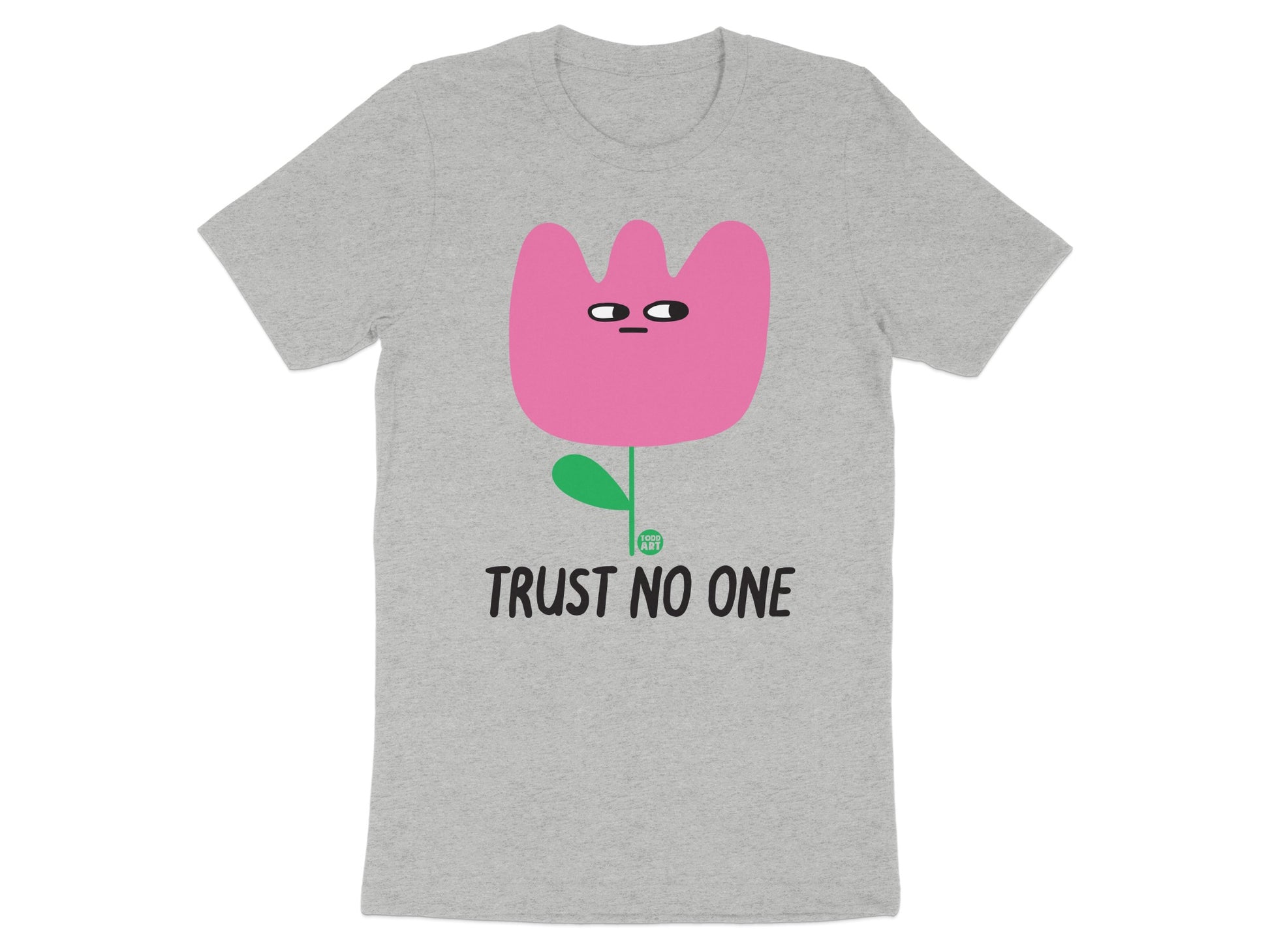 Trust No One Pink Flower Graphic Tee