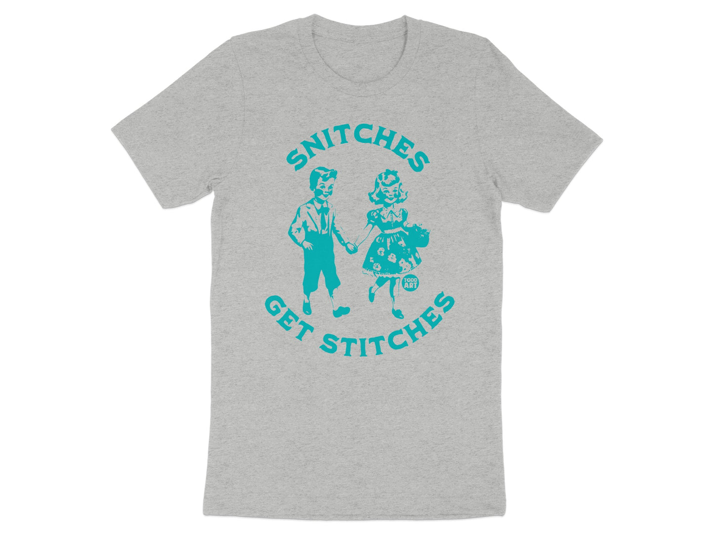 Snitches Get Stitches Graphic Printed T-shirt
