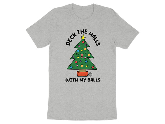 Deck The Halls With My Balls T-shirt product type