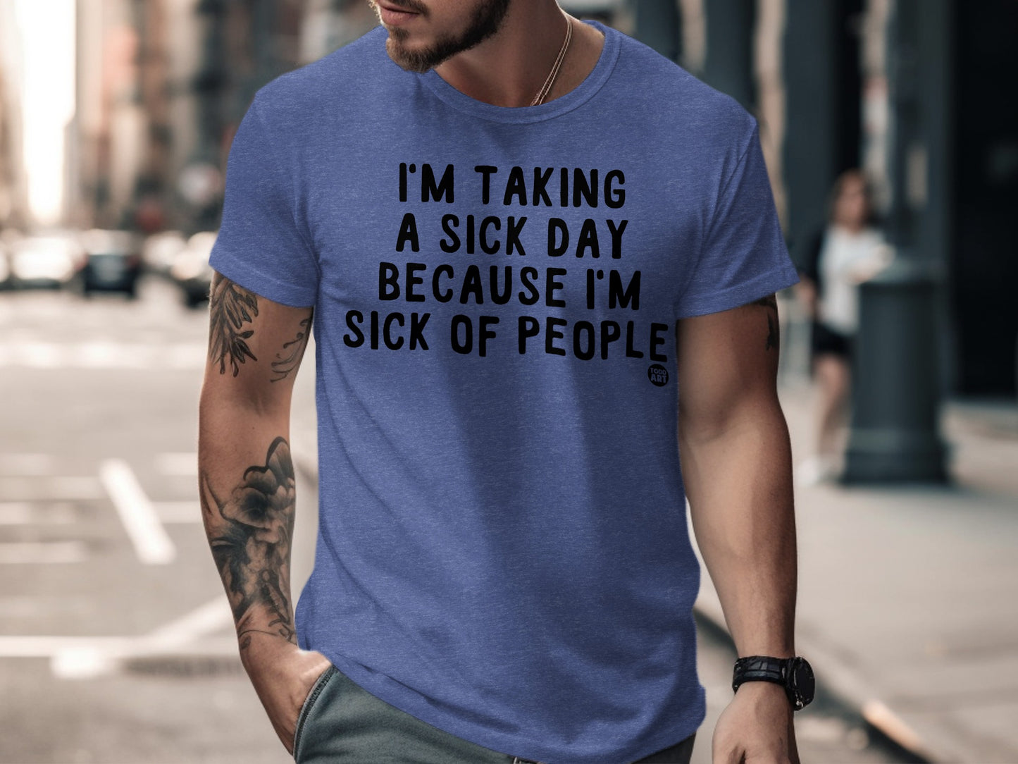 I'm Taking A Sick Day Because I'm Sick Of People product type