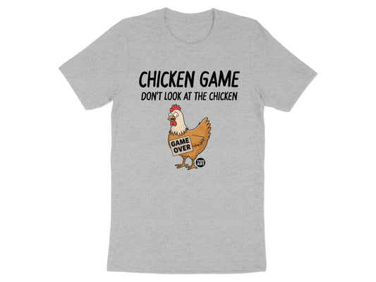 Chicken Game Don't Look At The Chicken T-Shirt product