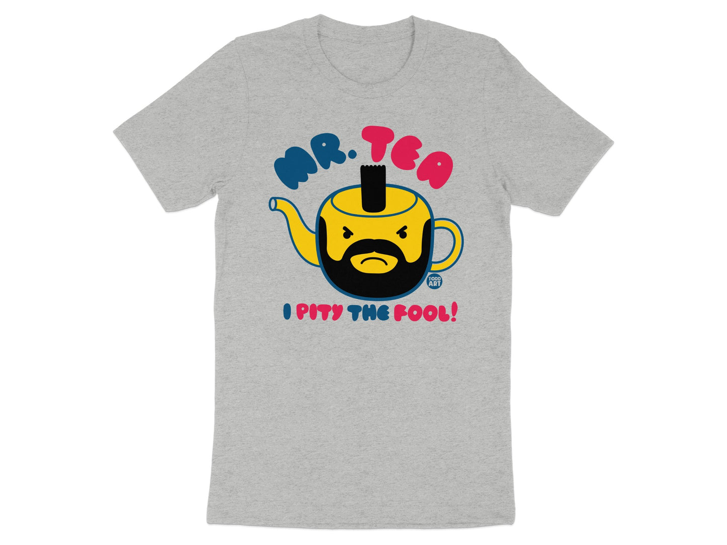Mr. Tea I Pity The Fool Cartoon Graphic T-shirt product