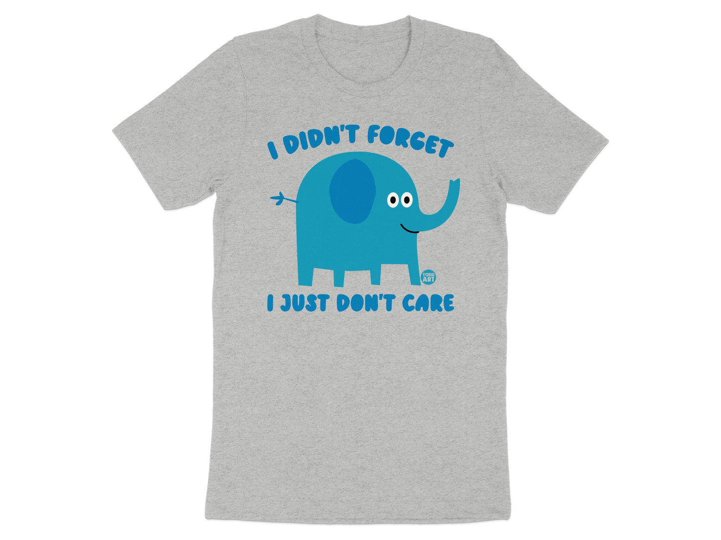 I Didn't Forget I Just Don't Care Elephant T-shirt product