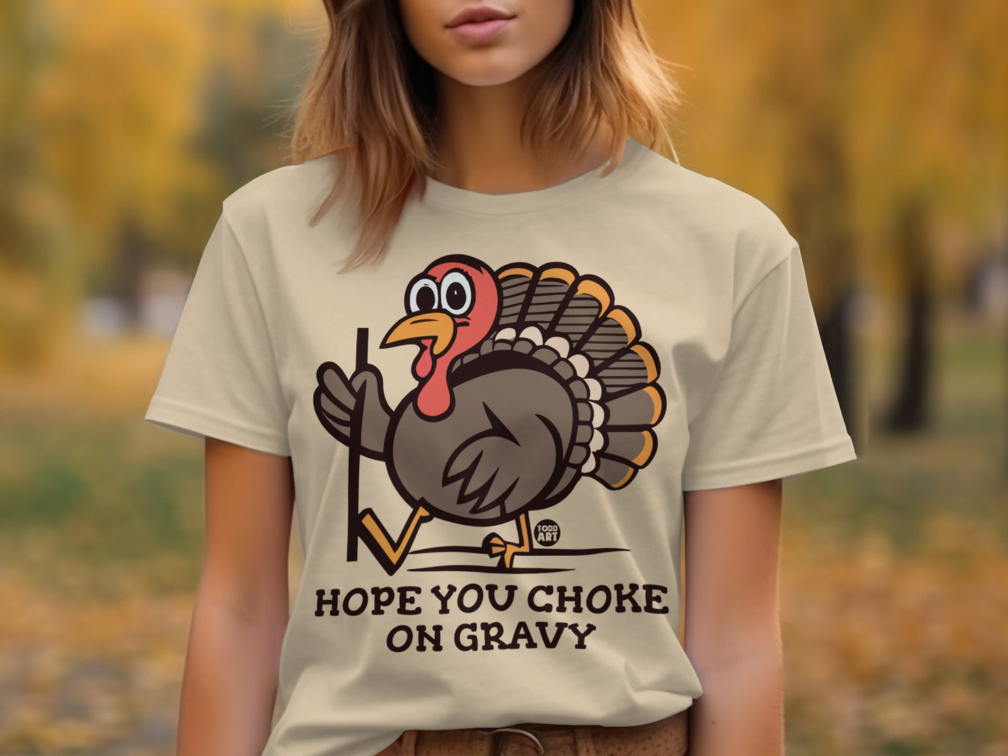 Hope You Choke On Gravy Thanksgiving T-Shirt
