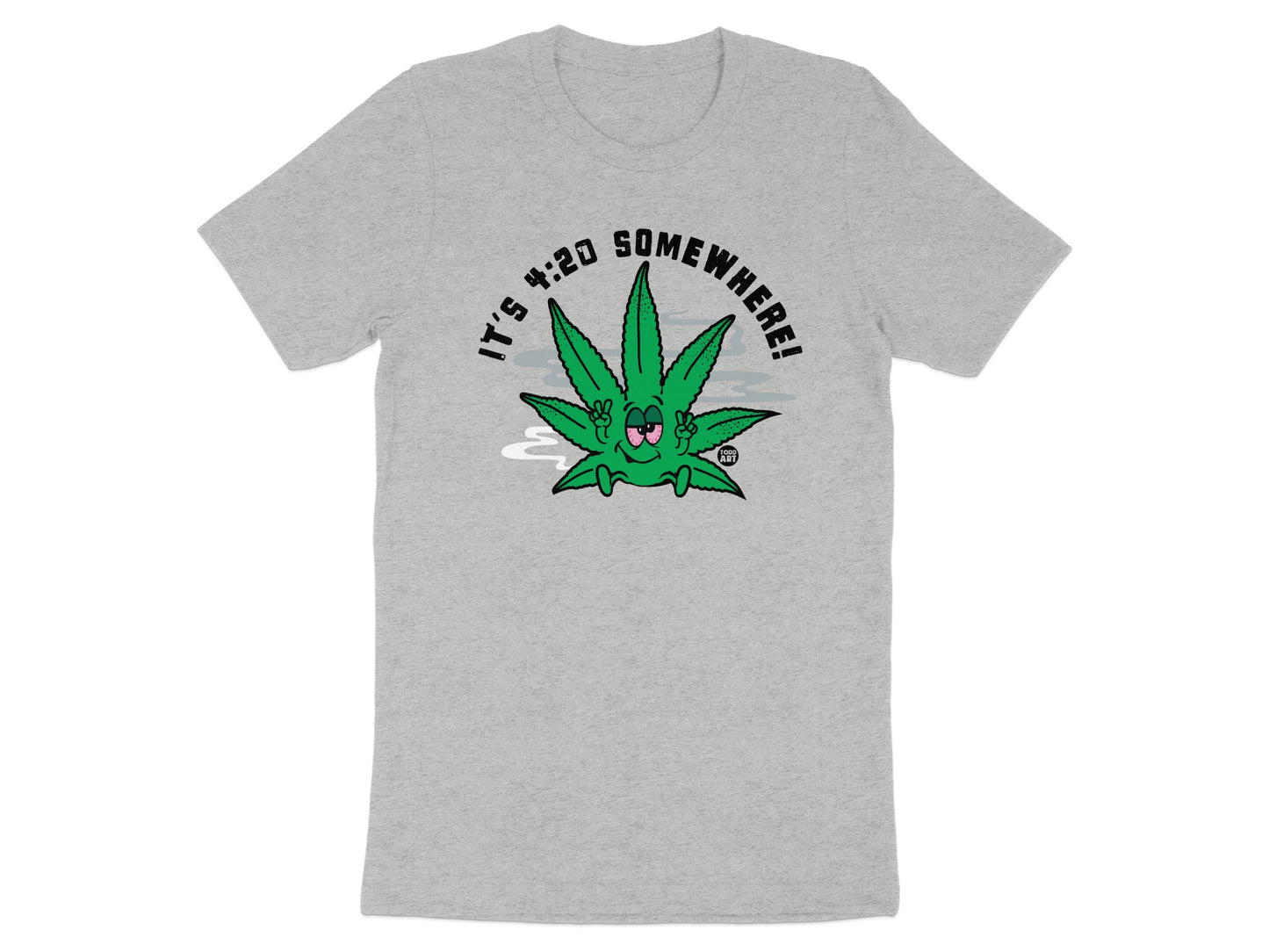 It's 4:20 Somewhere Funny Graphic T-shirt