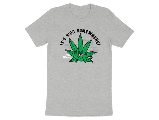 It's 4:20 Somewhere Funny Graphic T-shirt