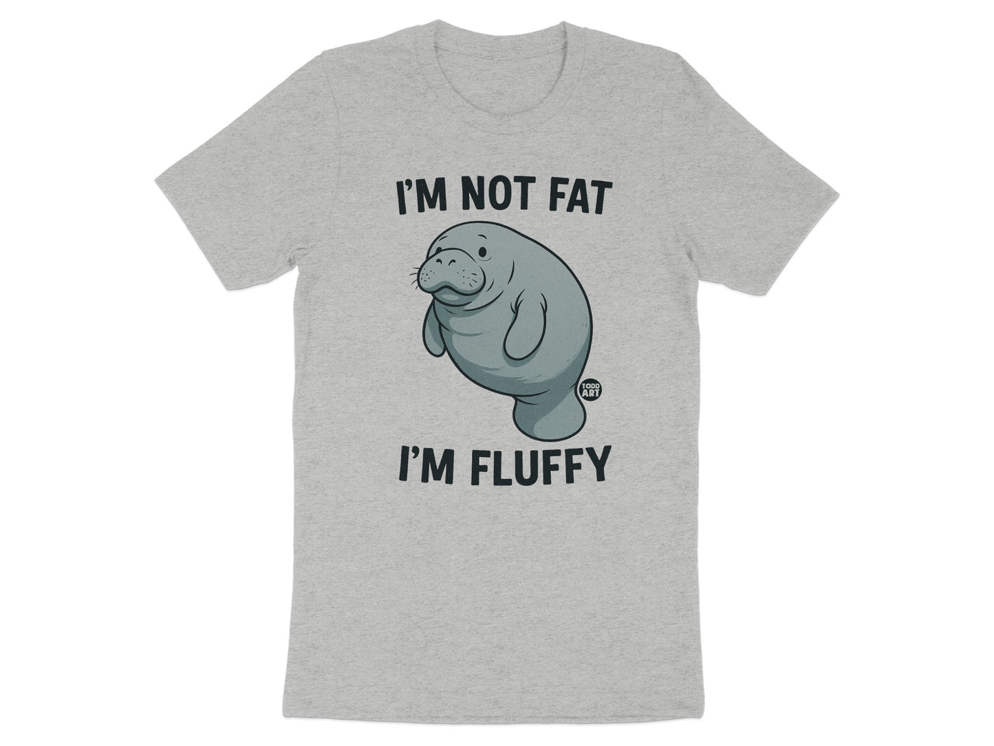 I'm Not Fat I'm Fluffy Manatee Humor T-Shirt product