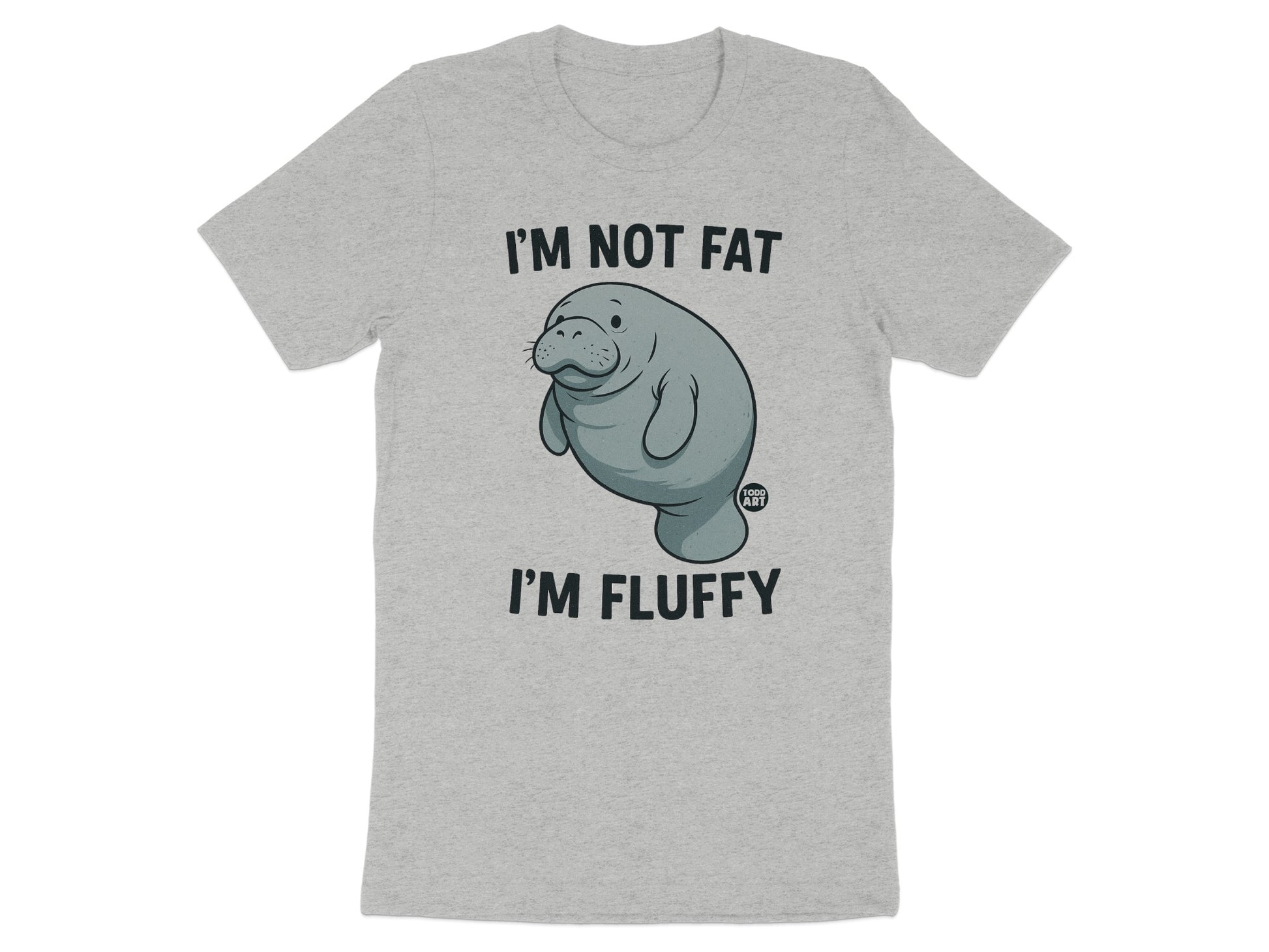 I'm Not Fat I'm Fluffy Manatee Humor T-Shirt product