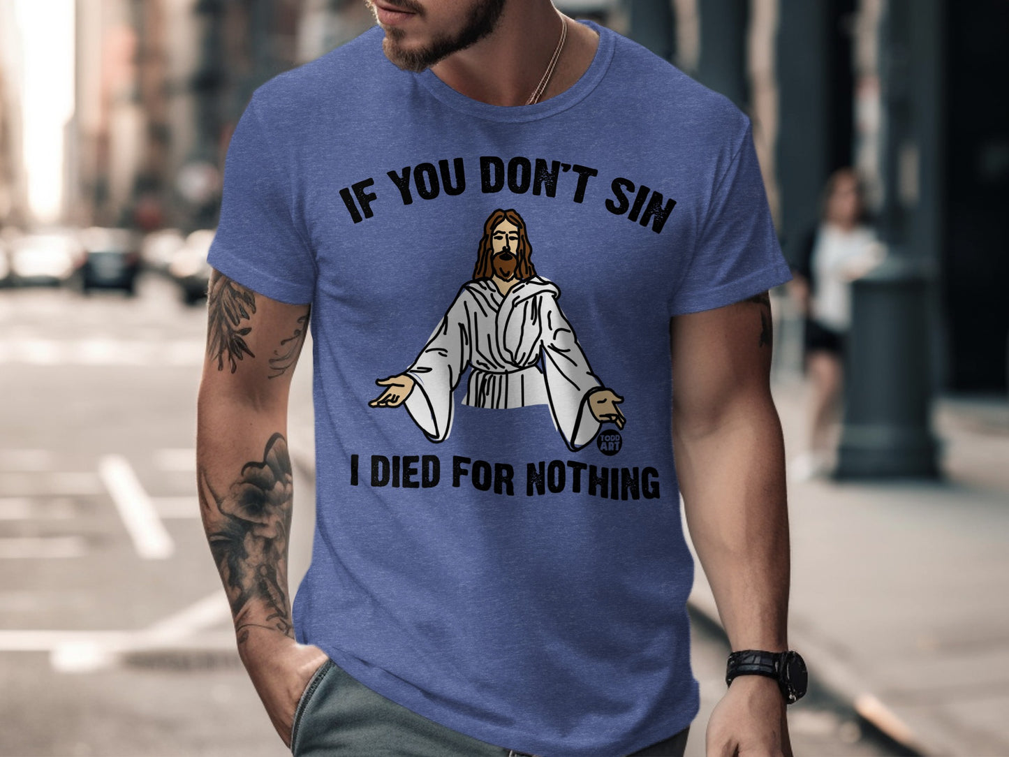 If You Don't Sin I Died For Nothing T-shirt product