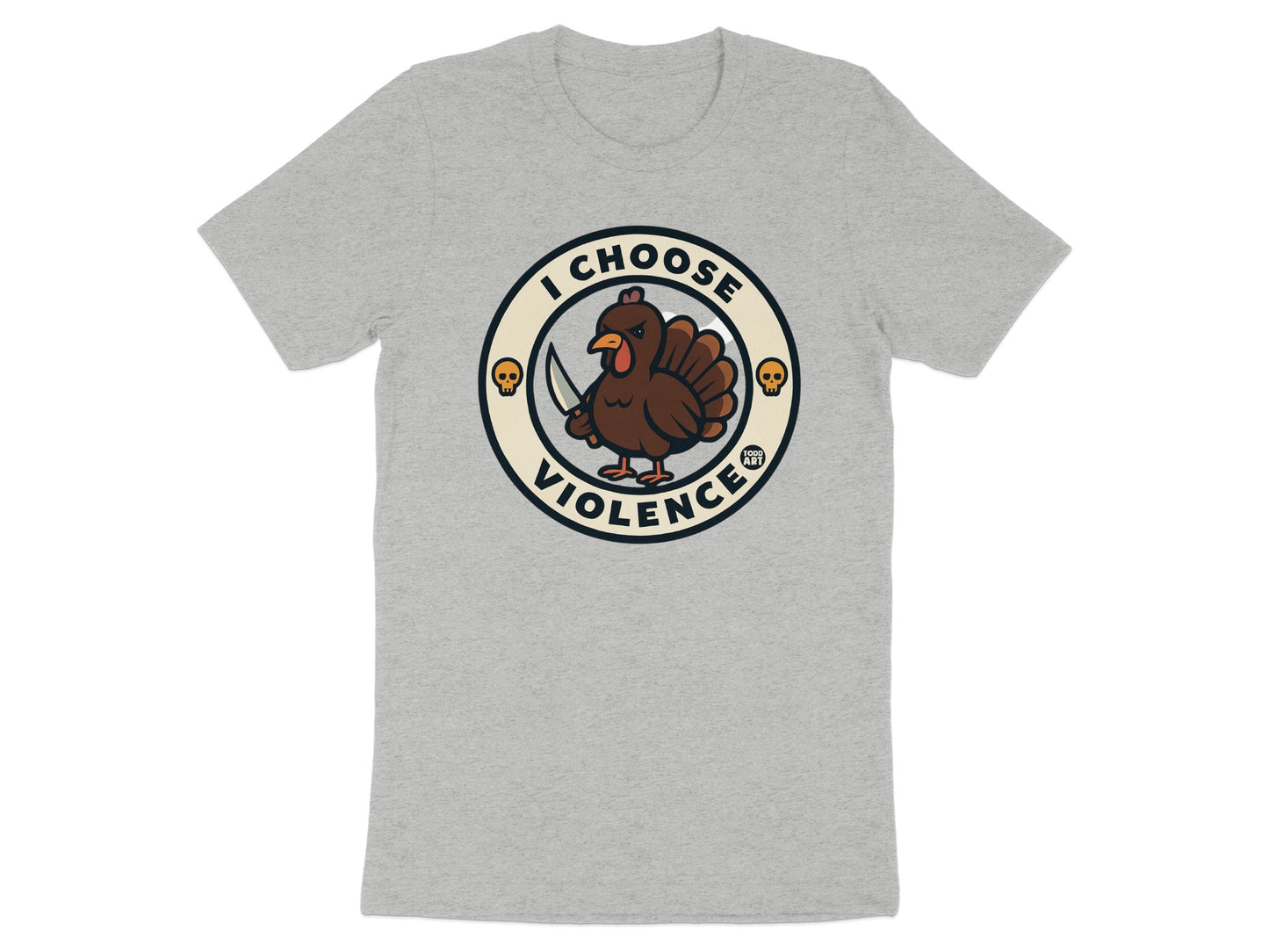 I Choose Violence Funny Turkey Graphic T-Shirt product