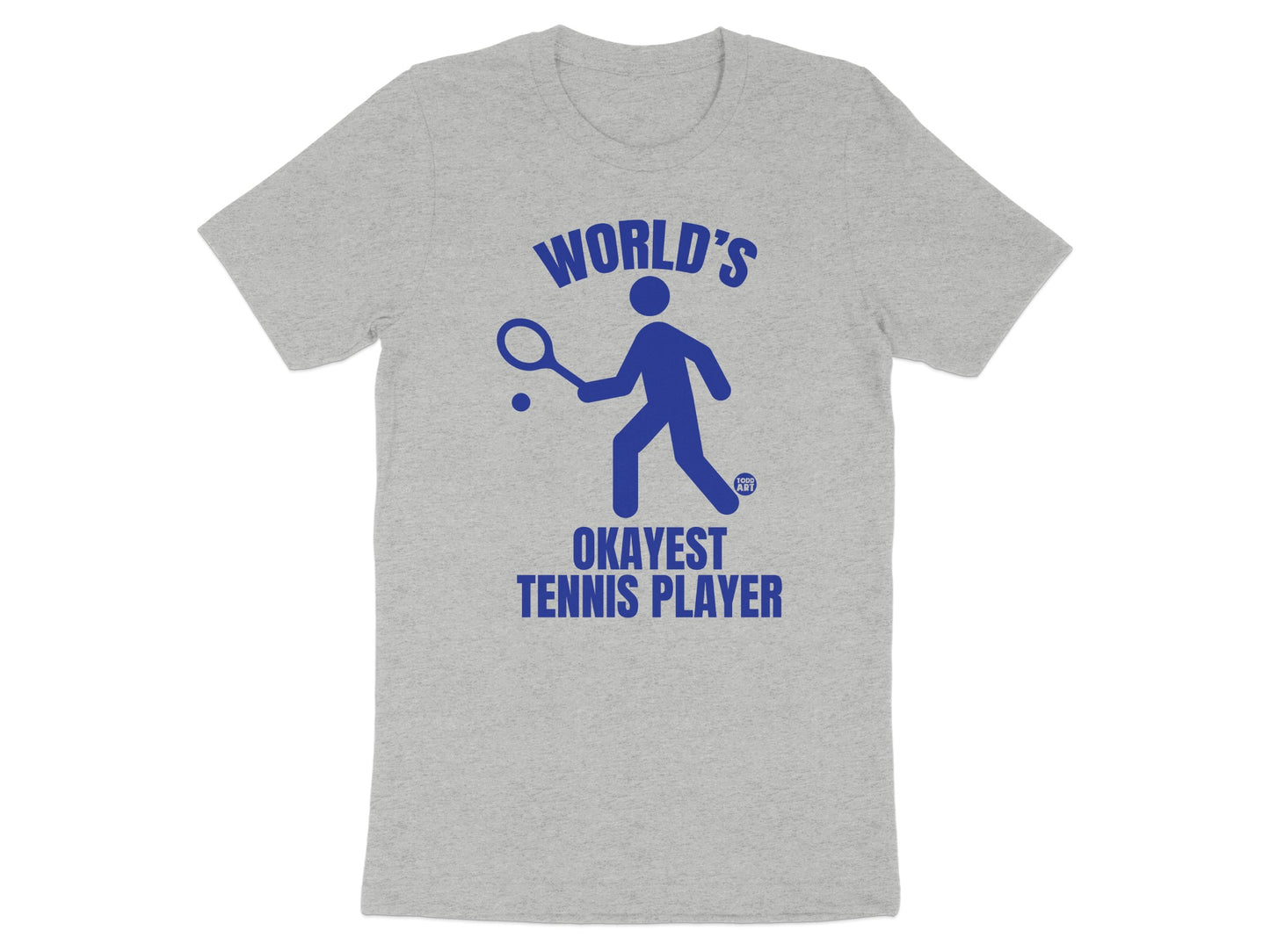 World's Okayest Tennis Player T-Shirt