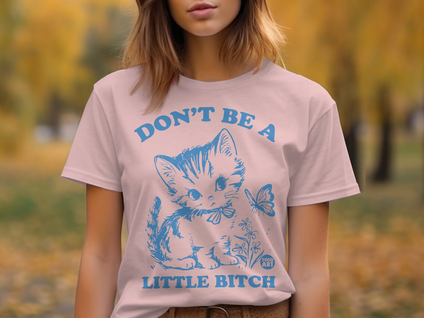Don't Be A Little Bitch Cute Cat Design T-shirt product