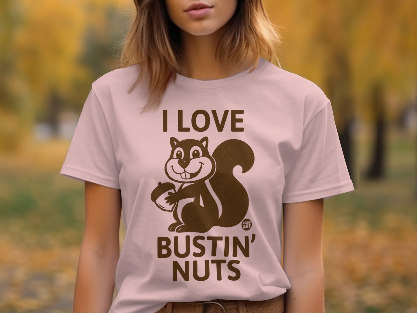 I Love Busting Nuts Graphic T-Shirt Fun Squirrel Design