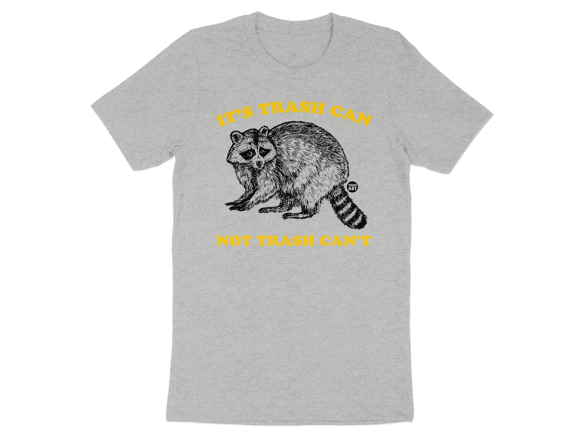 It's Trash Can Not Trash Can't T-Shirt Fashion