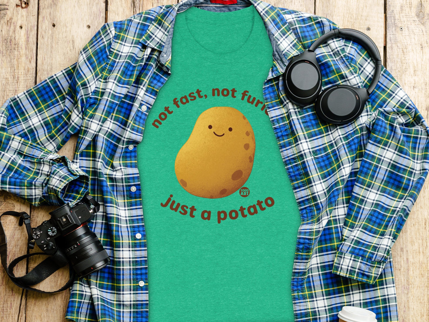 Not Fast Not Furious Just a Potato Shirt