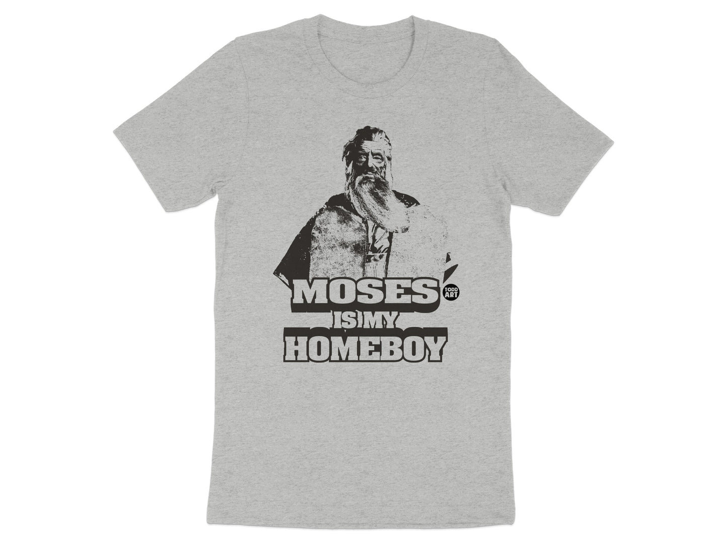Moses Is My Homeboy Graphic T-Shirt product